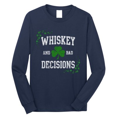 St Patricks Day With Whiskey And Bad Decisions Long Sleeve Shirt