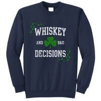 St Patricks Day With Whiskey And Bad Decisions Sweatshirt