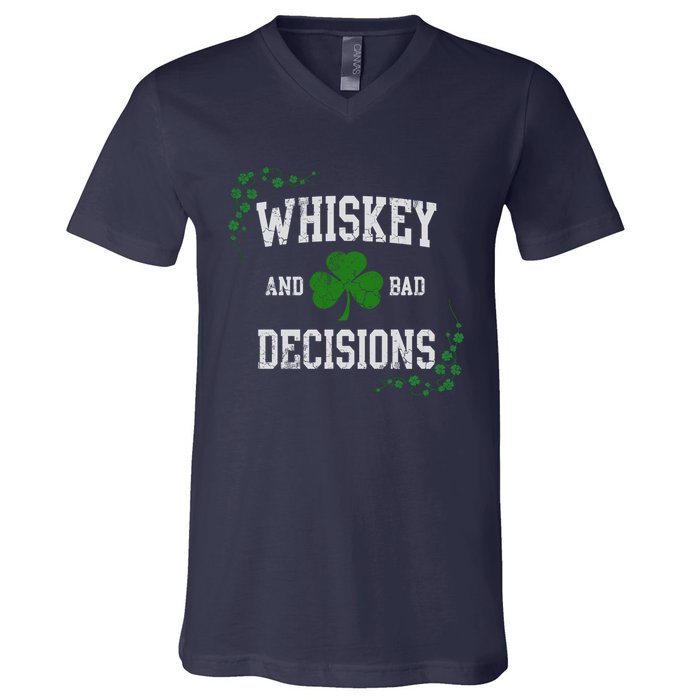 St Patricks Day With Whiskey And Bad Decisions V-Neck T-Shirt