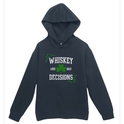 St Patricks Day With Whiskey And Bad Decisions Urban Pullover Hoodie