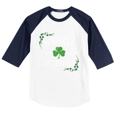 St Patricks Day With Whiskey And Bad Decisions Baseball Sleeve Shirt