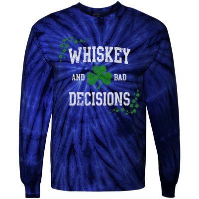 St Patricks Day With Whiskey And Bad Decisions Tie-Dye Long Sleeve Shirt