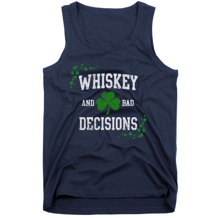 St Patricks Day With Whiskey And Bad Decisions Tank Top