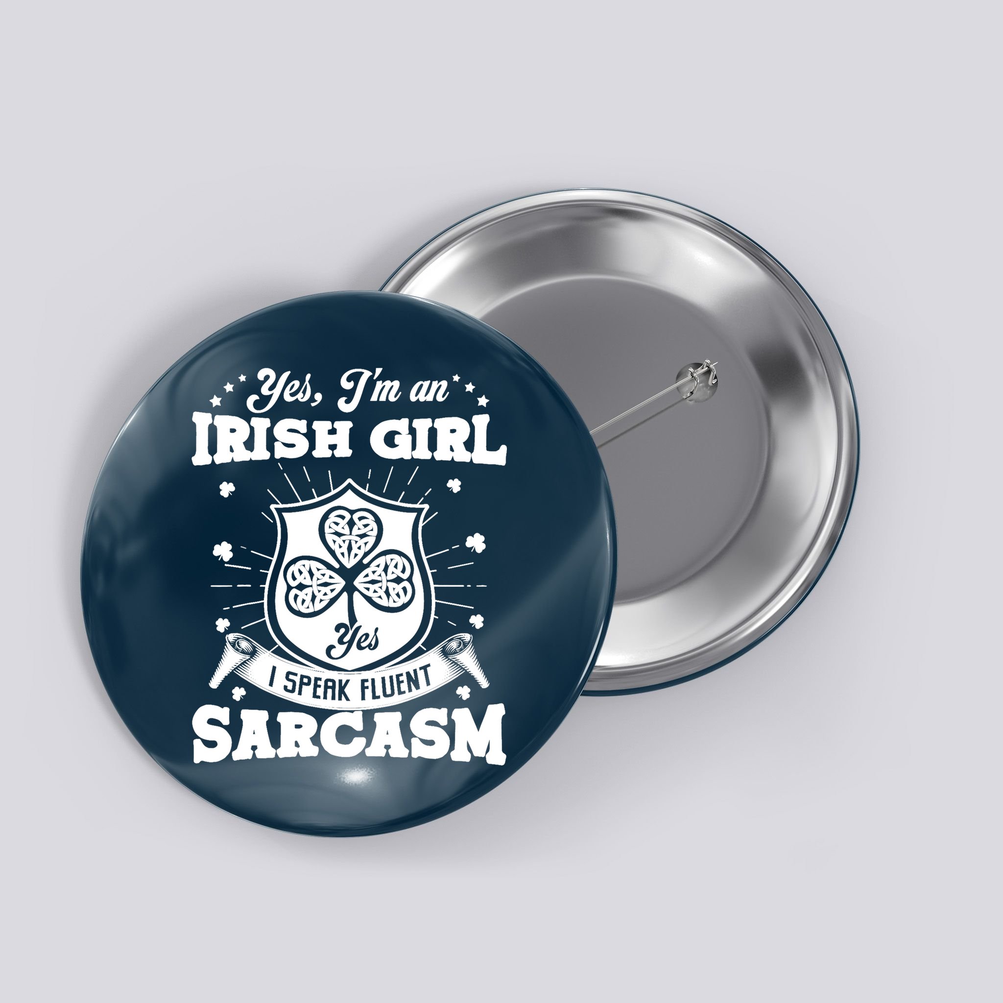 St Patrick's Day Irish Girl I'm an Irish Girl Funny Patricks Button