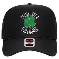 St Patricks Day Beer Drink Like A Gallagher Shamrocks Irish Gift High Crown Mesh Back Trucker Hat