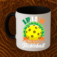 St Patricks Day Irish I Was Playing Pickleball Ball Shamrock Gift Mug
