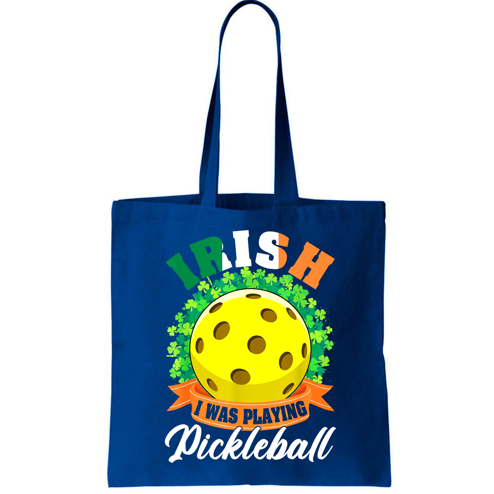 St Patricks Day Irish I Was Playing Pickleball Ball Shamrock Gift Bag