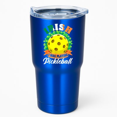 St Patricks Day Irish I Was Playing Pickleball Ball Shamrock Gift Tumbler