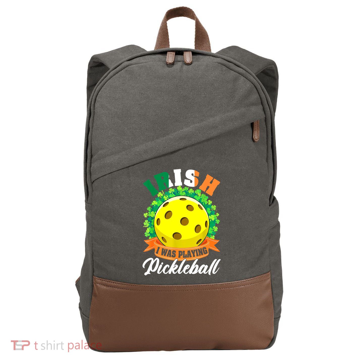 St Patricks Day Irish I Was Playing Pickleball Ball Shamrock Gift Cotton Canvas Backpack