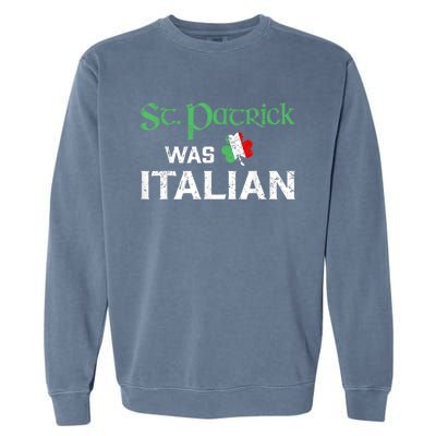 St Patrick's Day Pajama St Patricks Was Italian Garment-Dyed Sweatshirt