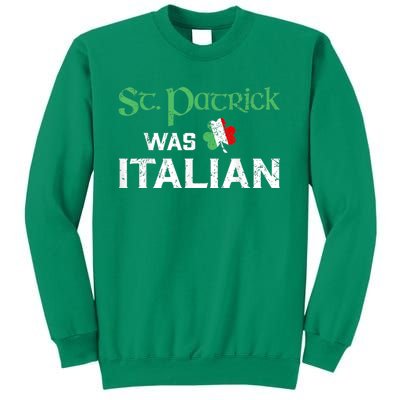 St Patrick's Day Pajama St Patricks Was Italian Sweatshirt