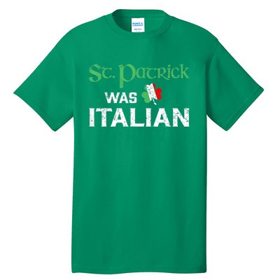 St Patrick's Day Pajama St Patricks Was Italian Tall T-Shirt