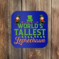 St Patricks Day Funny World's Tallest Leprechaun Gift Coaster