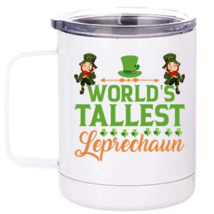 St Patricks Day Funny World's Tallest Leprechaun Gift 12 oz Stainless Steel Tumbler Cup