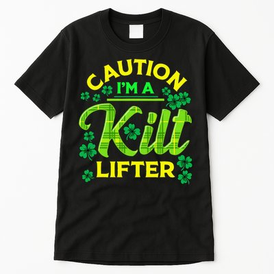 St Patrick's Day Caution I'm A Kilt Lifter Tall T-Shirt