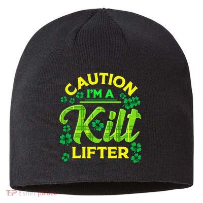 St Patrick's Day Caution I'm A Kilt Lifter Sustainable Beanie
