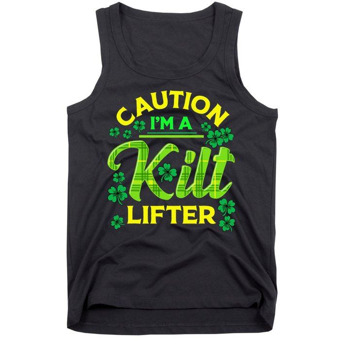 St Patrick's Day Caution I'm A Kilt Lifter Tank Top