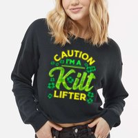St Patrick's Day Caution I'm A Kilt Lifter Cropped Pullover Crew