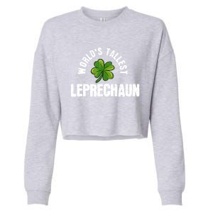 St Patrick's Day World's Tallest Leprechaun Cute Gift Cropped Pullover Crew