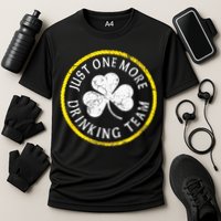 St Patricks Day Just One More Drinking Team Irish Shamrock Gift Cooling Performance Crew T-Shirt