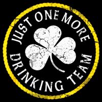 St Patricks Day Just One More Drinking Team Irish Shamrock Gift Backpack