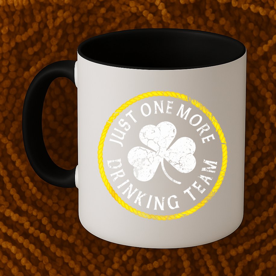 St Patricks Day Just One More Drinking Team Irish Shamrock Gift Mug