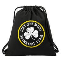St Patricks Day Just One More Drinking Team Irish Shamrock Gift Drawstring Bag