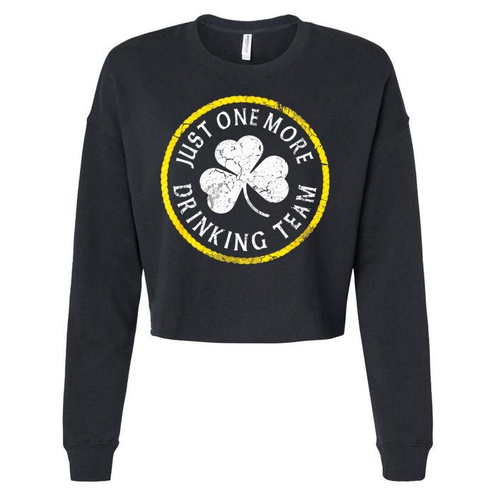 St Patricks Day Just One More Drinking Team Irish Shamrock Gift Cropped Pullover Crew