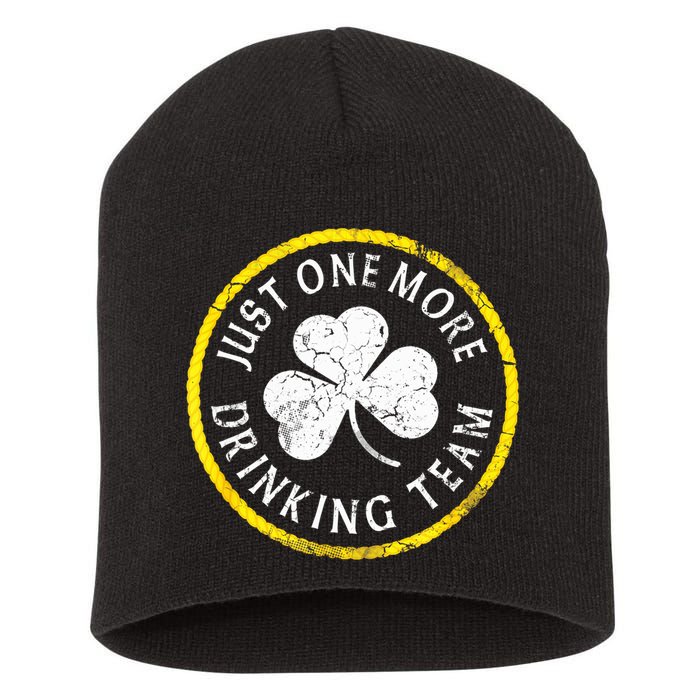 St Patricks Day Just One More Drinking Team Irish Shamrock Gift Short Acrylic Beanie