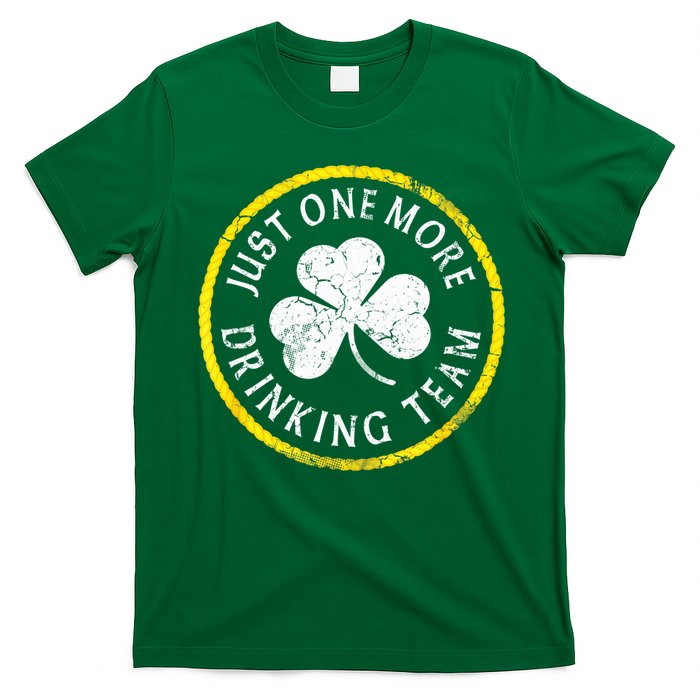St Patricks Day Just One More Drinking Team Irish Shamrock Gift T-Shirt