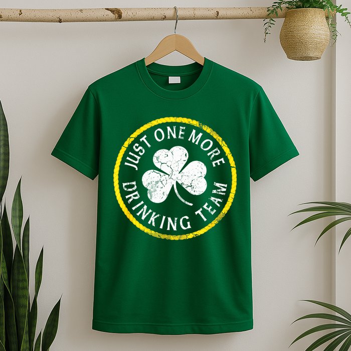St Patricks Day Just One More Drinking Team Irish Shamrock Gift T-Shirt