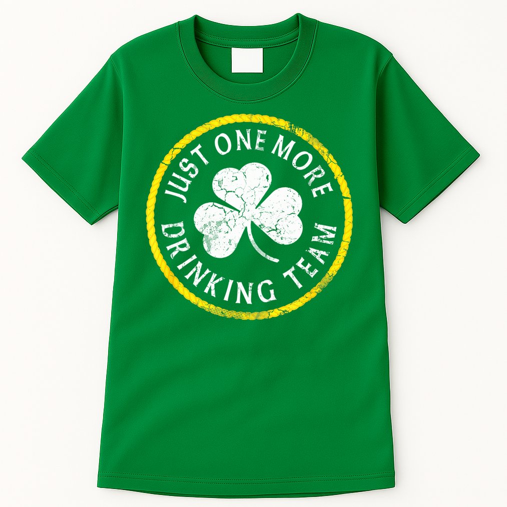 St Patricks Day Just One More Drinking Team Irish Shamrock Gift Tall T-Shirt