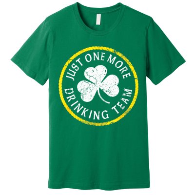 St Patricks Day Just One More Drinking Team Irish Shamrock Gift Premium T-Shirt