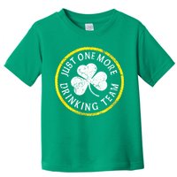 St Patricks Day Just One More Drinking Team Irish Shamrock Gift Toddler T-Shirt