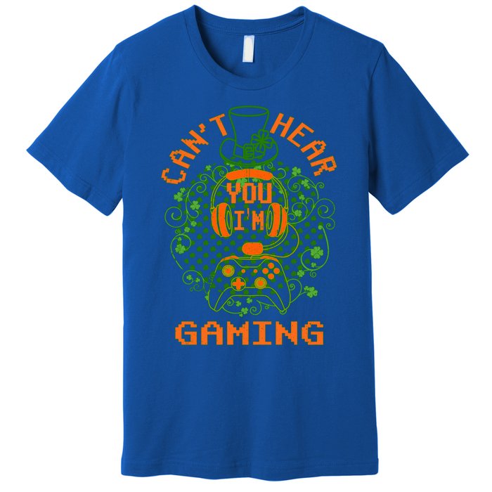 St Patricks Day Gamer Gift Can't Hear You I'm Gaming Vintage Meaningful Gift Premium T-Shirt