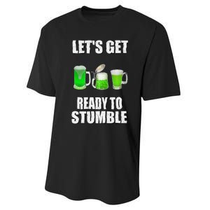 Saint Patrick's Day Lets Get Ready To Stumble Performance Sprint T-Shirt