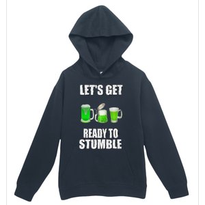 Saint Patrick's Day Lets Get Ready To Stumble Urban Pullover Hoodie