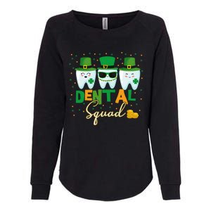 St Patrick's Day Dental Squad Dentist Great Gift Womens California Wash Sweatshirt