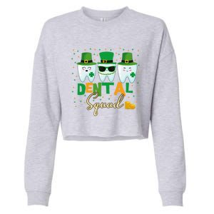 St Patrick's Day Dental Squad Dentist Great Gift Cropped Pullover Crew