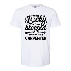 St Patricks Day Not Lucky Blessed Carpenter Christian Cool Gift Softstyle CVC T-Shirt