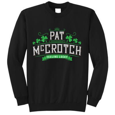 St Patricks Day, Funny St Patricks Day, Pat McCrotch Sweatshirt