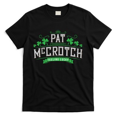 St Patricks Day, Funny St Patricks Day, Pat McCrotch T-Shirt