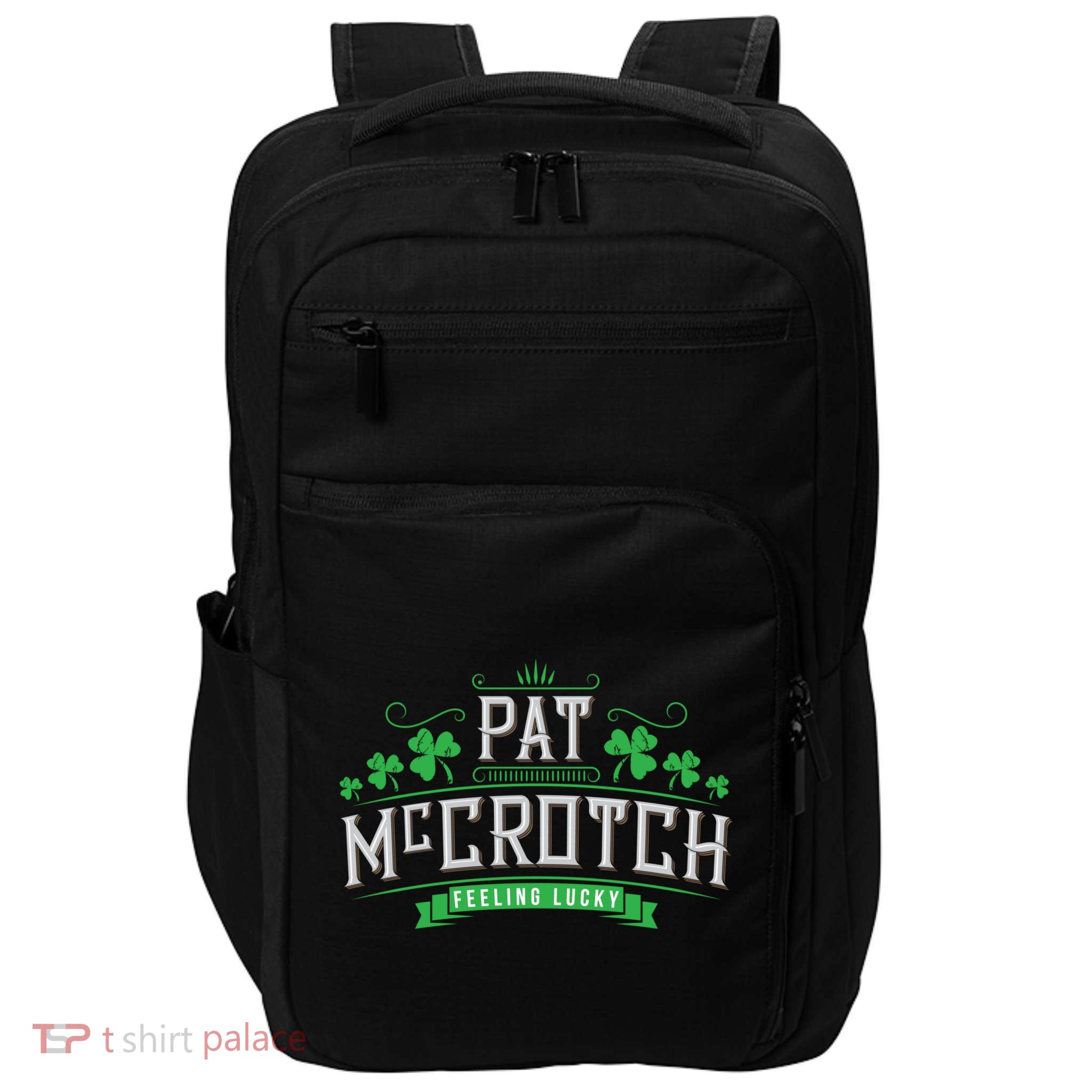 St Patricks Day, Funny St Patricks Day, Pat McCrotch Impact Tech Backpack