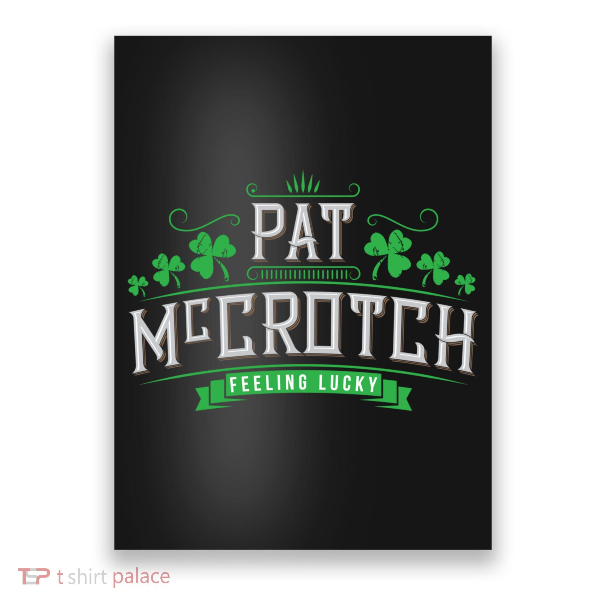 St Patricks Day, Funny St Patricks Day, Pat McCrotch Poster