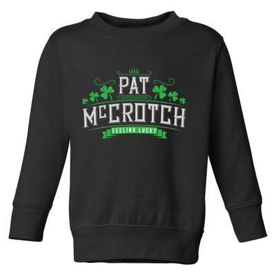 St Patricks Day, Funny St Patricks Day, Pat McCrotch Toddler Sweatshirt
