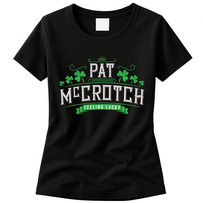 St Patricks Day, Funny St Patricks Day, Pat McCrotch Womens T-Shirt
