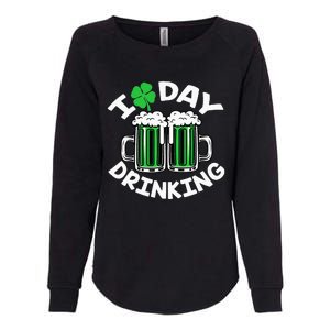 St Patricks Day I Love Day Drinking Funny Beer Lover Womens California Wash Sweatshirt