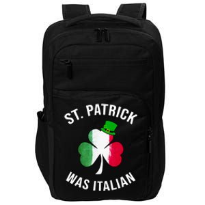 St Patricks Day, St Patrick Was Italian, Irish Shamrock Impact Tech Backpack