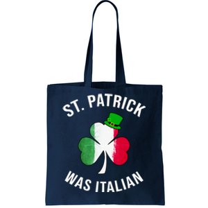 St Patricks Day, St Patrick Was Italian, Irish Shamrock Tote Bag