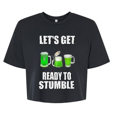 Saint Patrick's Day Lets Get Readyo Stumble Bella+Canvas Jersey Crop Tee